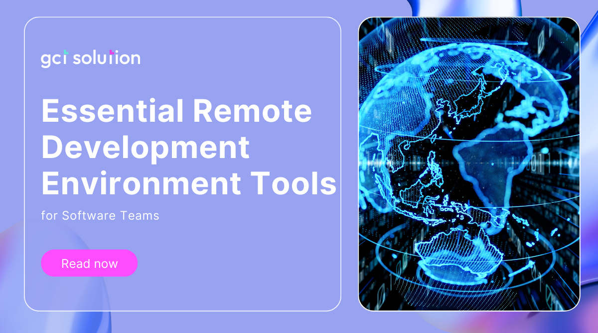 gct solution remote development environment